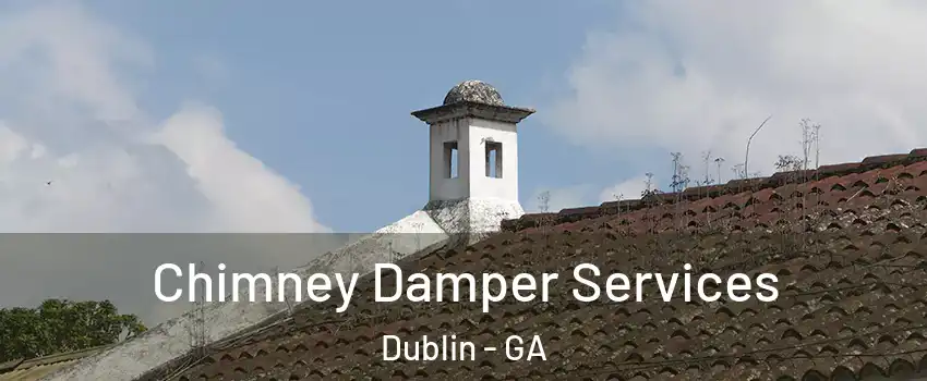 Chimney Damper Services Dublin - GA