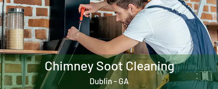 Chimney Soot Cleaning Dublin - GA