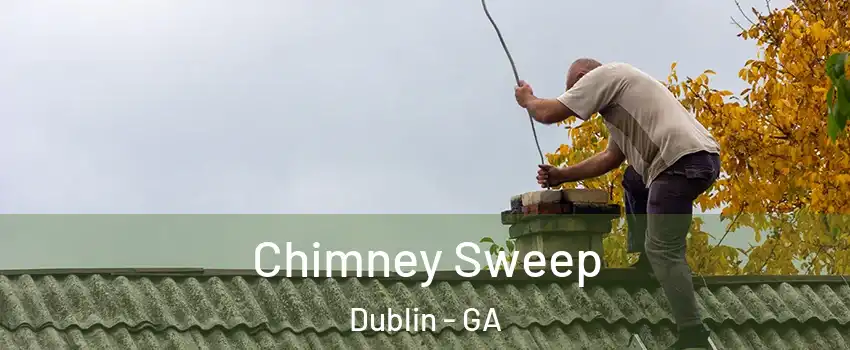  Chimney Sweep Dublin - GA