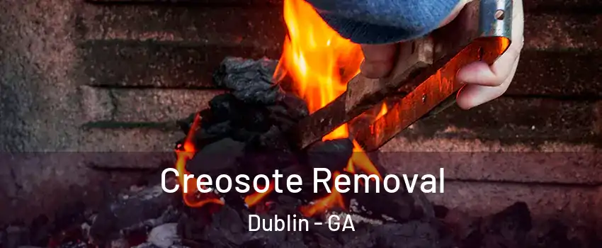  Creosote Removal Dublin - GA