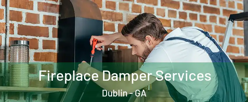  Fireplace Damper Services Dublin - GA