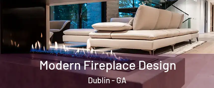  Modern Fireplace Design Dublin - GA