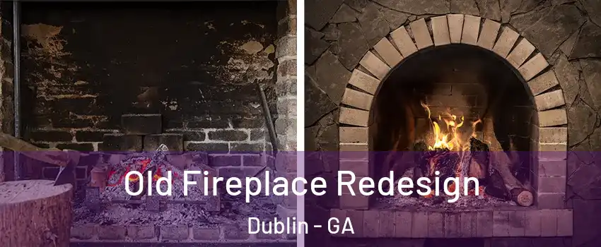  Old Fireplace Redesign Dublin - GA