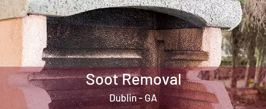  Soot Removal Dublin - GA