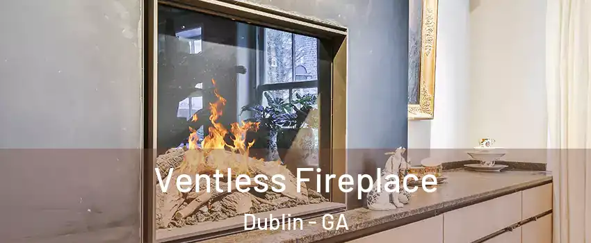  Ventless Fireplace Dublin - GA